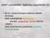 Kaip vadinsime lietuviškai "Knowledge", "WWW", "Grid" technologijas, jų derinius ir išvestinius terminus? 15 puslapis