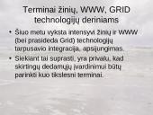 Kaip vadinsime lietuviškai "Knowledge", "WWW", "Grid" technologijas, jų derinius ir išvestinius terminus? 18 puslapis