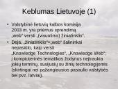 Kaip vadinsime lietuviškai "Knowledge", "WWW", "Grid" technologijas, jų derinius ir išvestinius terminus? 7 puslapis
