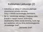 Kaip vadinsime lietuviškai "Knowledge", "WWW", "Grid" technologijas, jų derinius ir išvestinius terminus? 8 puslapis
