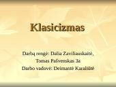 Klasicizmas. Kas? Kaip? Kur? 