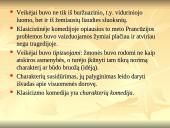 Klasicizmas. Kas? Kaip? Kur?  20 puslapis