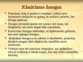 Klasicizmas. Kas? Kaip? Kur?  6 puslapis