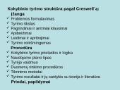 Kokybinių sociologinių tyrimų ypatumai ir planas. Kokybinių tyrimų strategijos 9 puslapis