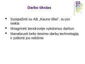 Magistralinio kelio "Via Baltica" atkarpos tiesimo darbų technologija akcinėje bendrovėje "Kauno tiltai" 2 puslapis