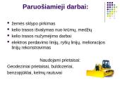 Magistralinio kelio "Via Baltica" atkarpos tiesimo darbų technologija akcinėje bendrovėje "Kauno tiltai" 9 puslapis