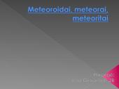 Meteoroidai, meteorai, meteoritai