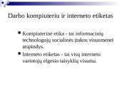 Naudojimosi kompiuteriu ir internetu etika 5 puslapis