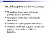 Naudojimosi kompiuteriu ir internetu etika 7 puslapis