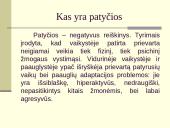 Patyčios - socializacijos pasekmė