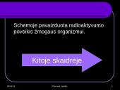 Radioaktyvumo poveikis gyvajam organizmui 3 puslapis