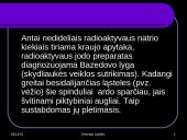 Radioaktyvumo poveikis gyvajam organizmui 9 puslapis
