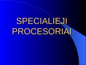 Specialieji procesoriai