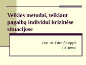 Veiklos metodai, teikiant pagalbą individui krizinėse situacijose