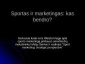 Sportas ir marketingas: kas tarp jų bendro? 