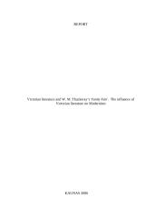 Victorian literature and W.M. Thackeray's Vanity Fair. The influence of Victorian literature on Modernism