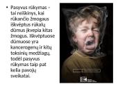 Kodėl žmonės rūko bei rūkymo žala 17 puslapis