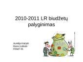 2010-2011 metų Lietuvos Respublikos (LR) biudžetų palyginimas