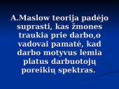A. Maslow poreikių hierarchija 13 puslapis