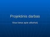 Visa tiesa apie alkoholį