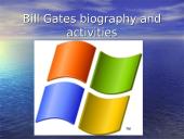 Bill Gates. Biography and activities