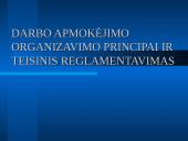 Darbo apmokėjimo organizavimo principai ir teisinis reglamentavimas