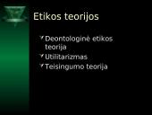 Etikos mokslo objektas. Moralės sąvokos ir funkcijos. Etika ir socialinė atsakomybė. Etikos teorijos 9 puslapis