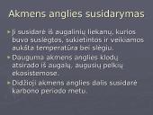 Gamtiniai angliavandenilių šaltiniai. Akmens anglis 5 puslapis