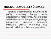 Hologramų gaminimo ir panaudojimo ypatumai 5 puslapis