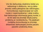 Įmonės vidinė ir išorinė komunikacija: UAB "Knituva". Krizė įmonėje 8 puslapis
