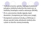 Informacijos įvesties įrenginiai: pelė ir klaviatūra 17 puslapis