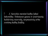 Jurgio Savickio biografija, kūrybos bruožai bei žymiausi kūriniai 7 puslapis