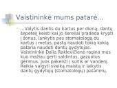 Kaip prižiūrimi dantys mūsų klasėje? 5 puslapis