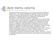 Kaip prižiūrimi dantys mūsų klasėje? 8 puslapis