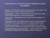 Mokinių tėvų ir mokyklos vaidmuo mokyklos kaitoje 9 puslapis