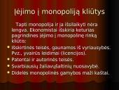 Monopolinė rinka bei antimonopolinės politikos įgyvendinimas Lietuvoje 5 puslapis