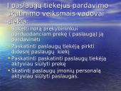 Pardavimų skatinimas: samprata, tikslai, priemonės, kryptys 13 puslapis