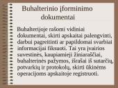Pirminiai apskaitos dokumentai ir jų skirstymas 11 puslapis