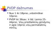 Priešlaikinis neišnešioto vaisiaus dangalų plyšimas 3 puslapis