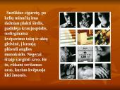 Rūkymo žala organizmui ir aplinkiniams 17 puslapis