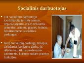 Socialinių darbuotojų pagrindinės funkcijos ir jo veiklos organizavimas 3 puslapis