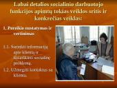 Socialinių darbuotojų pagrindinės funkcijos ir jo veiklos organizavimas 7 puslapis