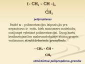 Stambiamolekuliniai junginiai vadinami polimerais 3 puslapis