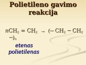 Stambiamolekuliniai junginiai vadinami polimerais 7 puslapis