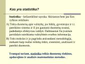 Statistika ir sklaidos matai 2 puslapis