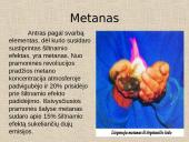 Šiltnamio efektas. Dujos griaunančios gamtos pusiausvyrą 8 puslapis