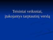 Teisiniai veiksniai, įtakojantys tarptautinį verslą