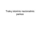 Trakų istorinis nacionalinis parkas (su nuotraukomis)