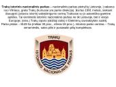 Trakų istorinis nacionalinis parkas (su nuotraukomis) 2 puslapis