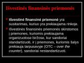 Valiutinė rinka. Valiutiniai būsimieji, pasirinkimo sandoriai, apsikeitimas 6 puslapis